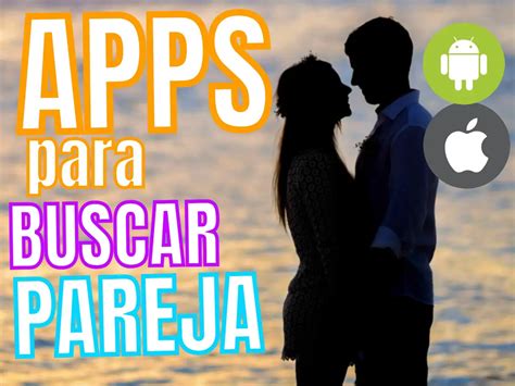 chicos que buscan pareja|apps para buscar parejas.